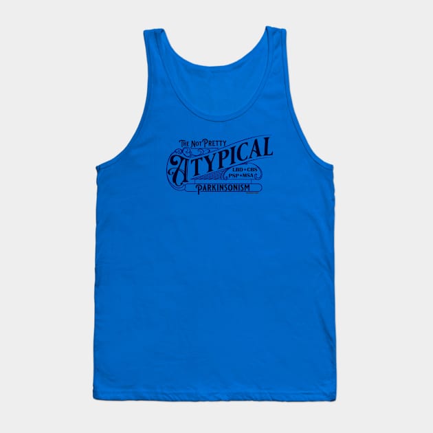 Atypical Parkinsonism - Parkinsonian Disorder Tank Top by SteveW50